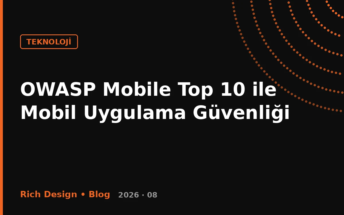 OWASP Mobile Top 10 ile Mobil Uygulama Güvenliği